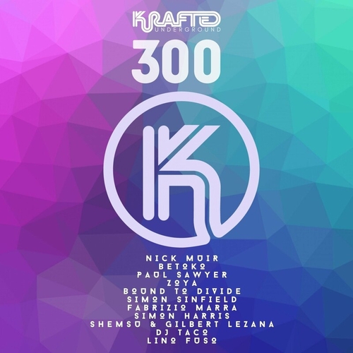 VA - Krafted Underground 300 [EJU300]